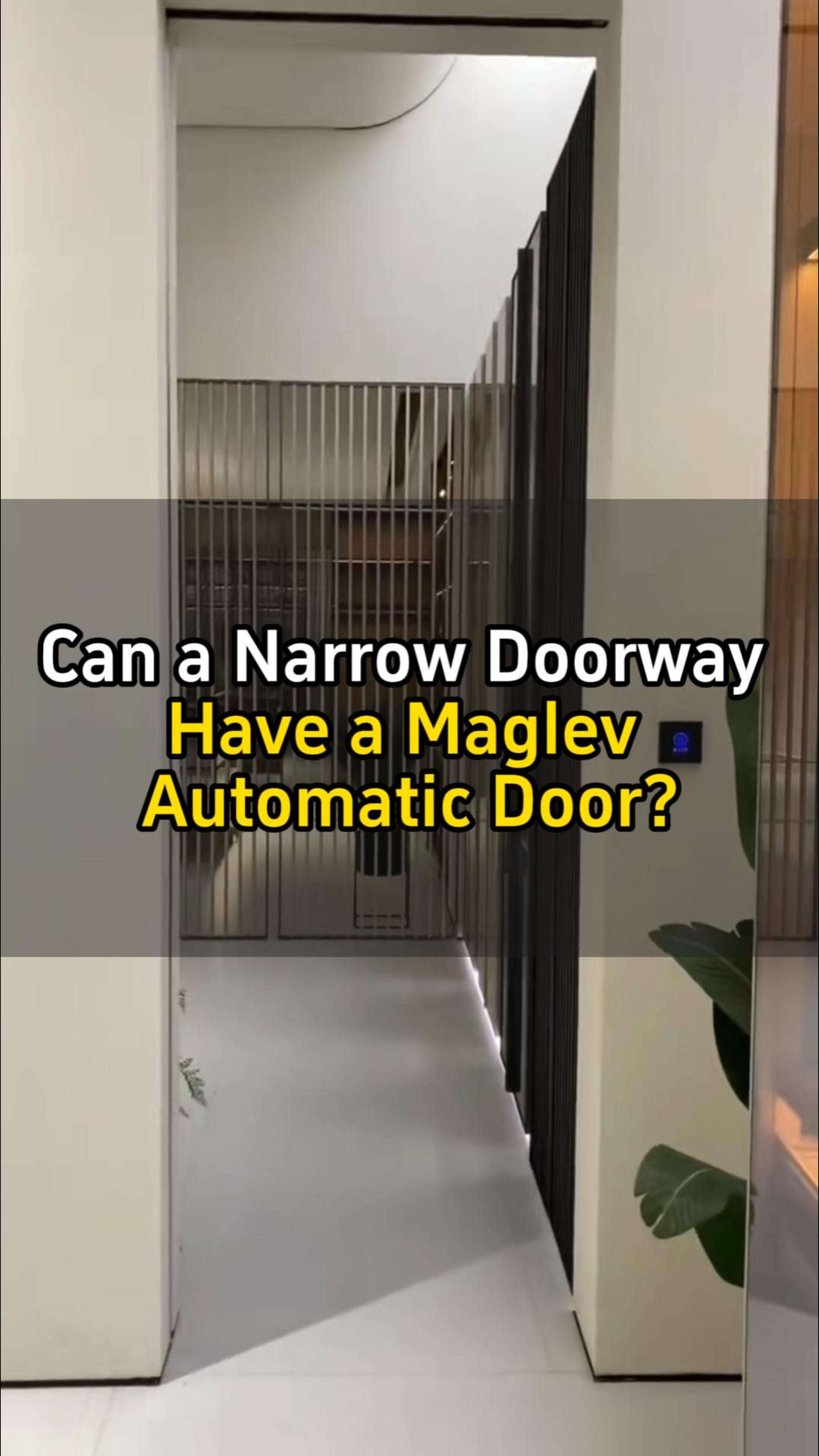 Can a Narrow Doorway Still Have an Automatic Door?